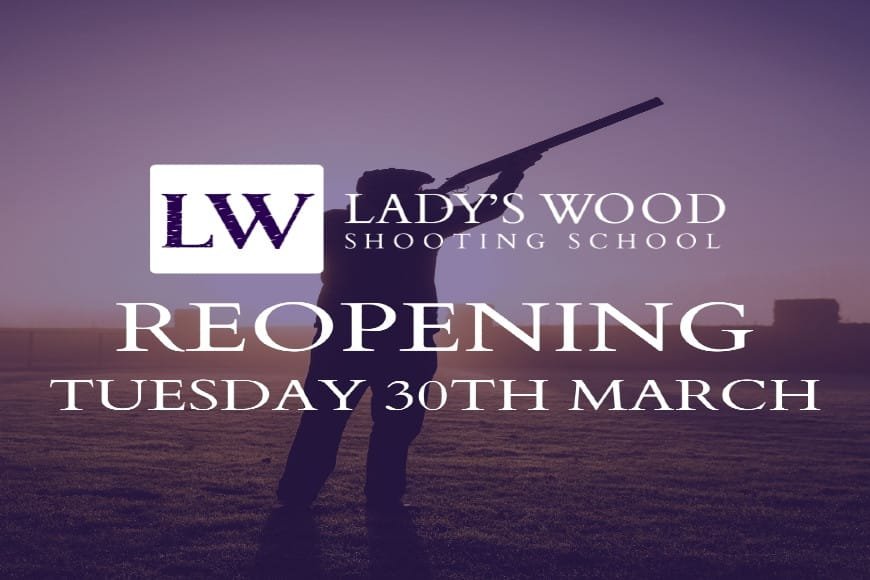 Lady's Wood Shooting School set to reopen Tuesday 30th March